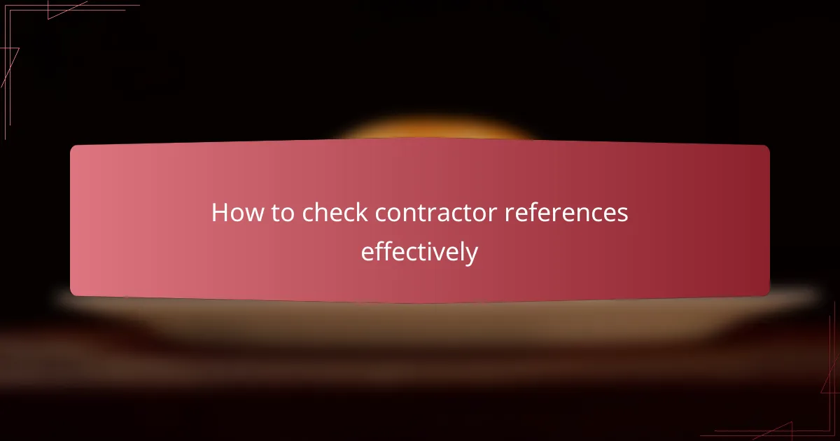 How to check contractor references effectively