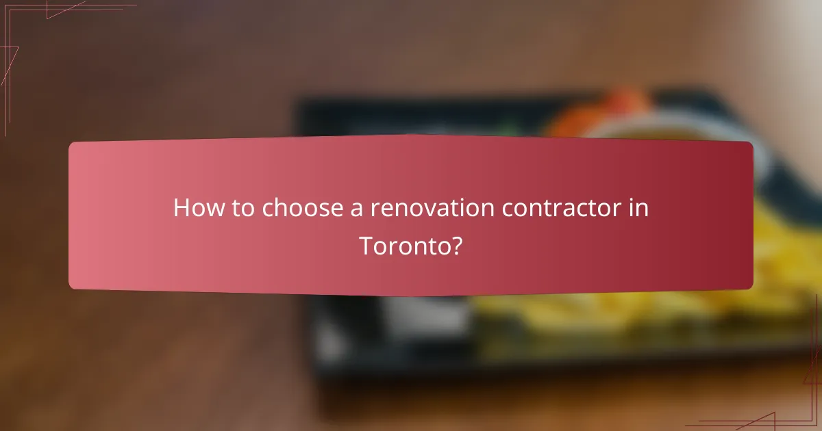 How to choose a renovation contractor in Toronto?