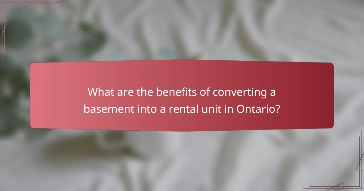 What are the benefits of converting a basement into a rental unit in Ontario?