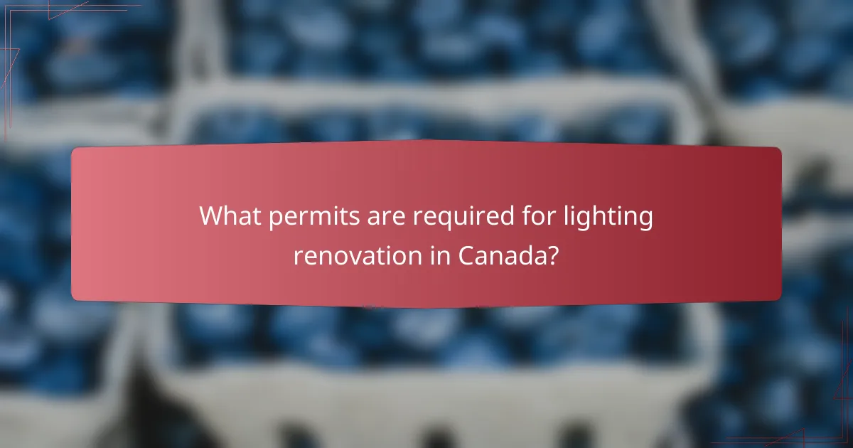 What permits are required for lighting renovation in Canada?